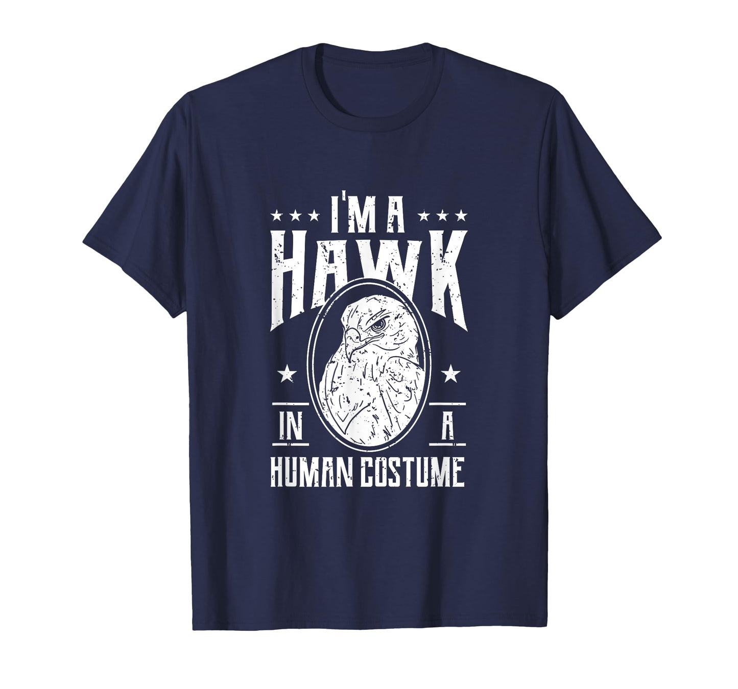 Hawk Bird Lover Funny Hawk Sarcasm Halloween Costume Party T-Shirt
