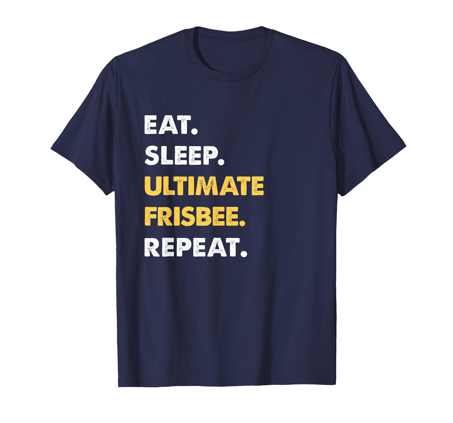 Funny Frisbee Apparel Eat Sleep Ultimate-Frisbee Repeat T-Shirt
