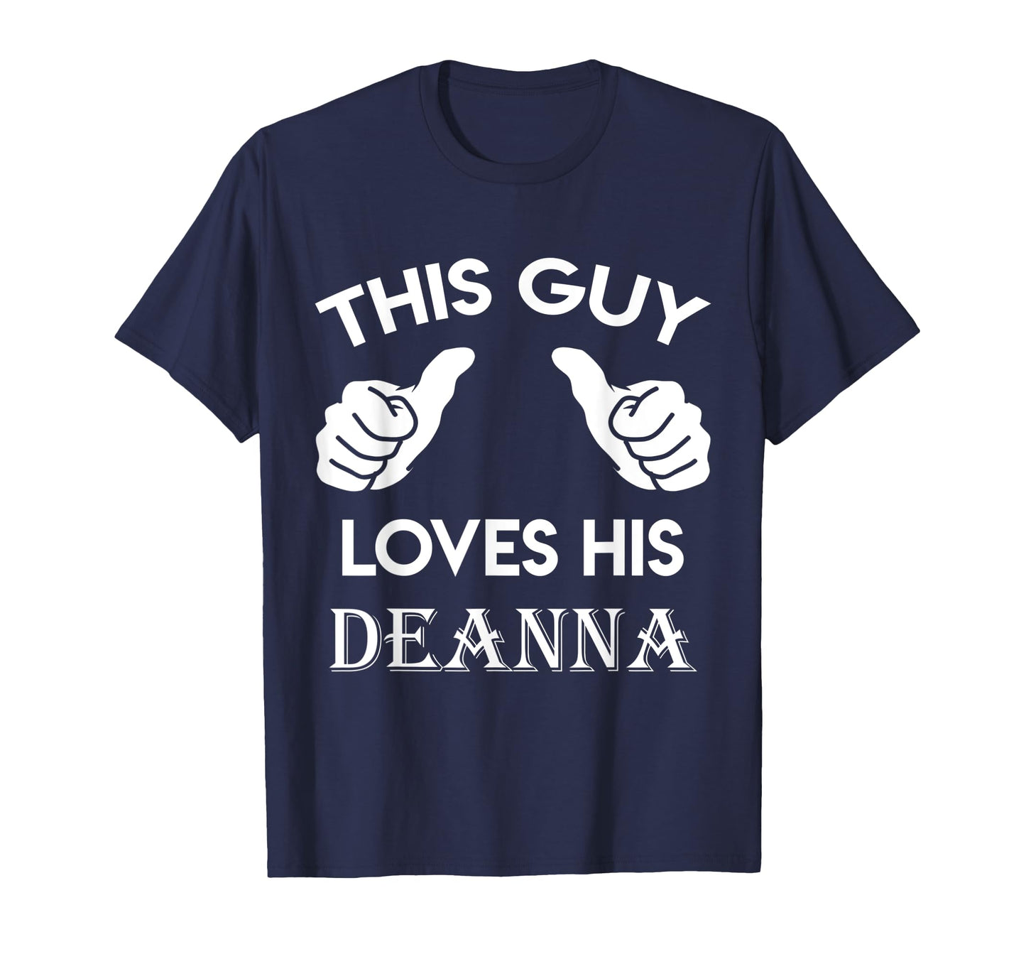 This guy loves his DEANNA gift valentine Anniversary 24t T-Shirt