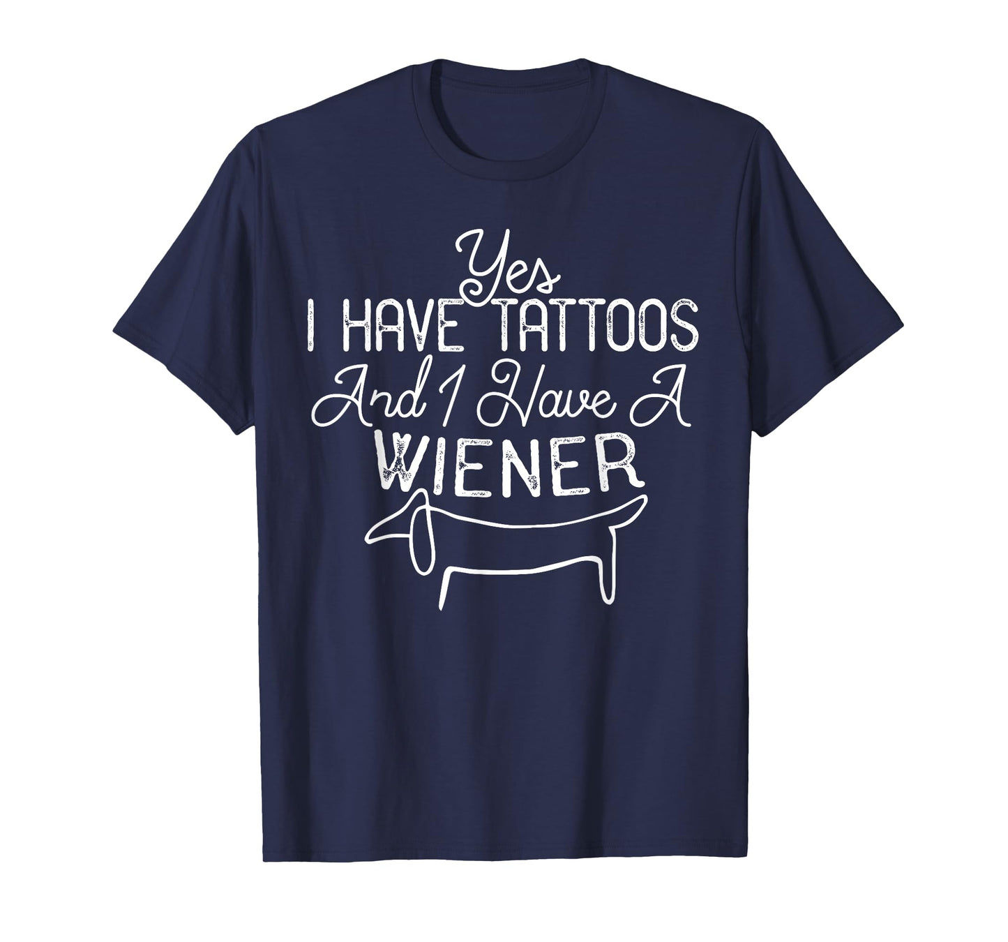 Funny Weiner Dog T Shirt, Dachshund, Doxie, Tattoos and Dogs