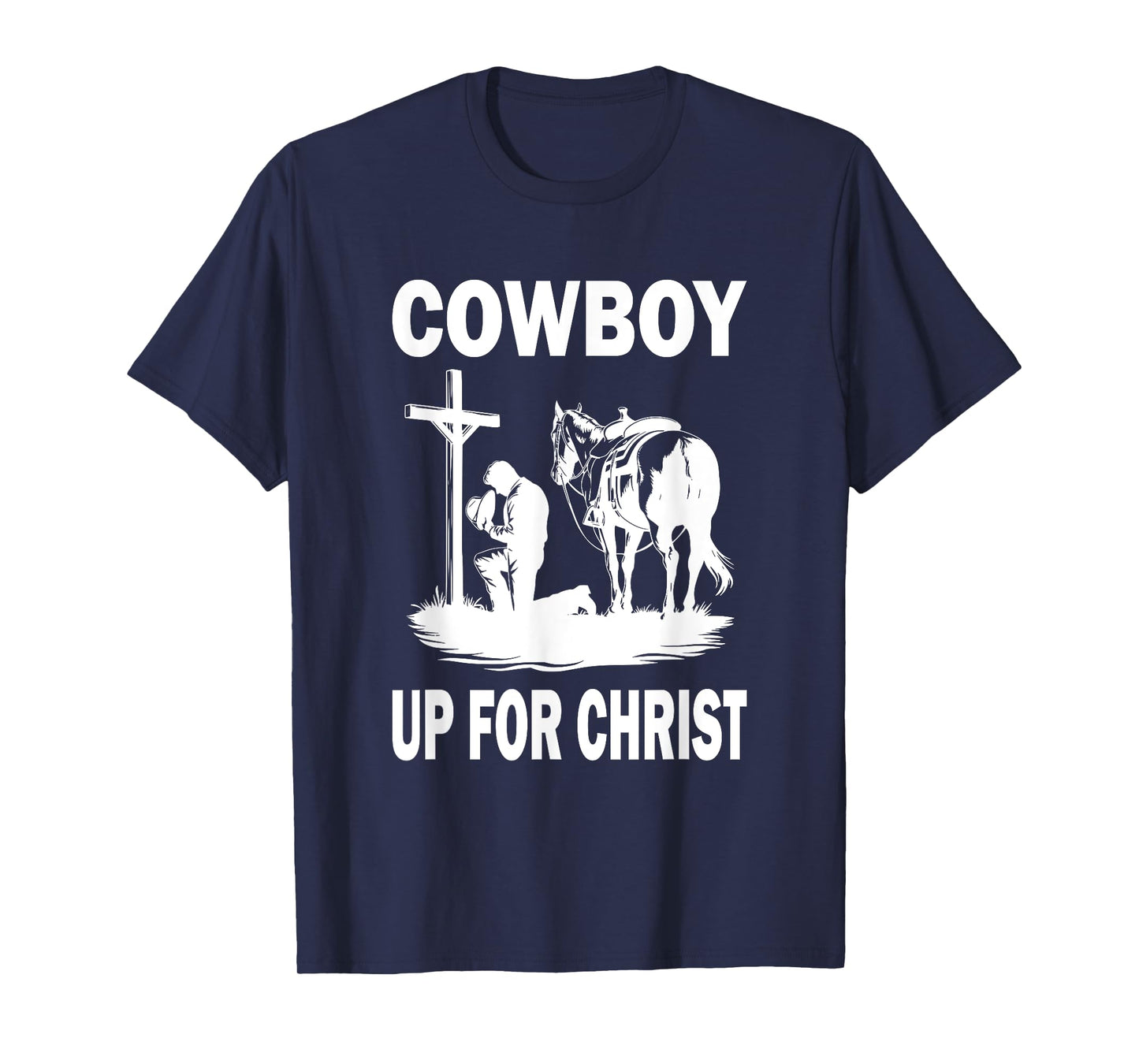 Praying Cowboy Kneeling Cross Western Cowboy Up For Christ T-Shirt