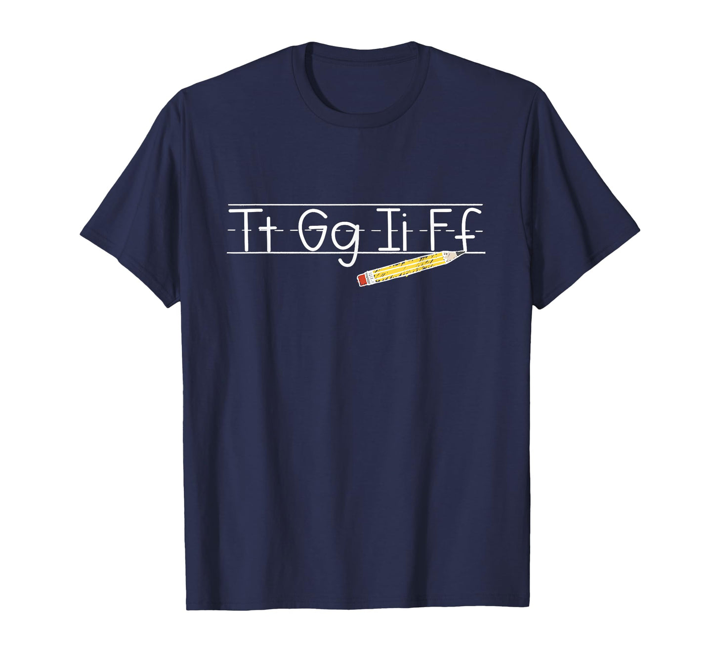 Womens TGIF - Tt Gg Ii Ff - Pencil Alphabet Funny Teachers T-Shirt