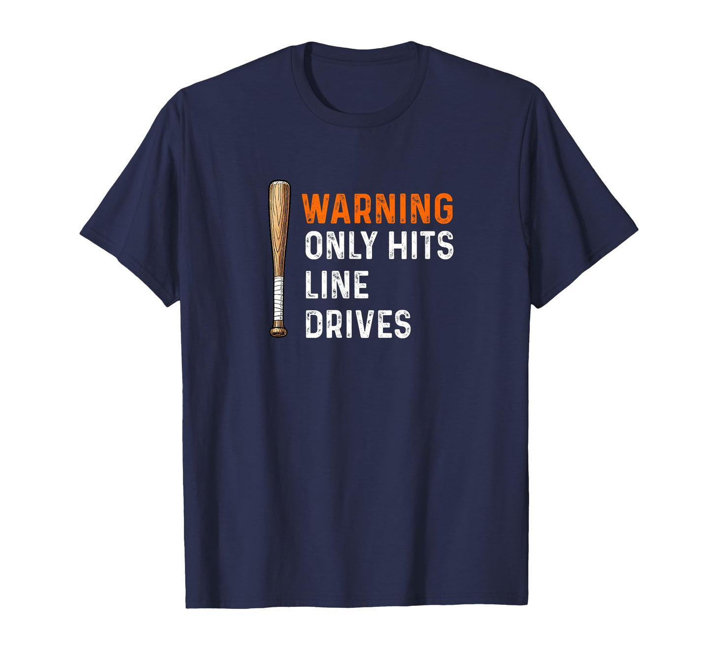 Warning Only Hits Line Drives Baseball Bat Batter Home Run T-Shirt