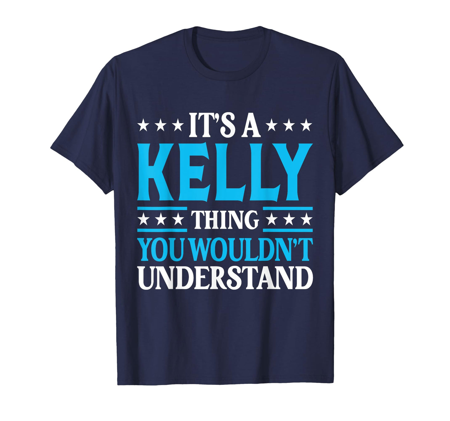 It's A Kelly Thing Personal Name Funny Kelly T-Shirt