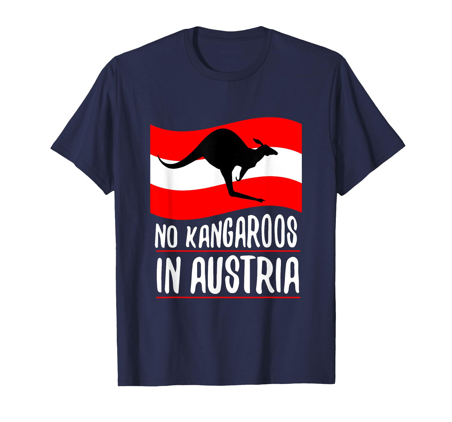 No Kangaroos In Austria T Shirt T-Shirt