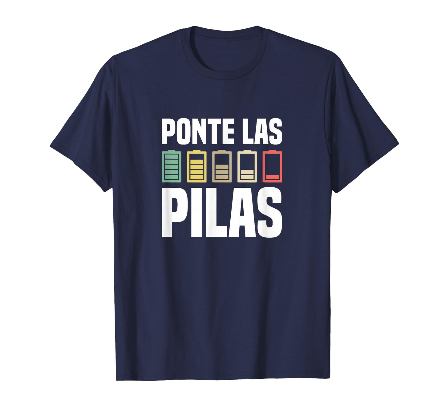 Ponte Las Pilas Motivational Spanish Chistosa Mexico T-Shirt