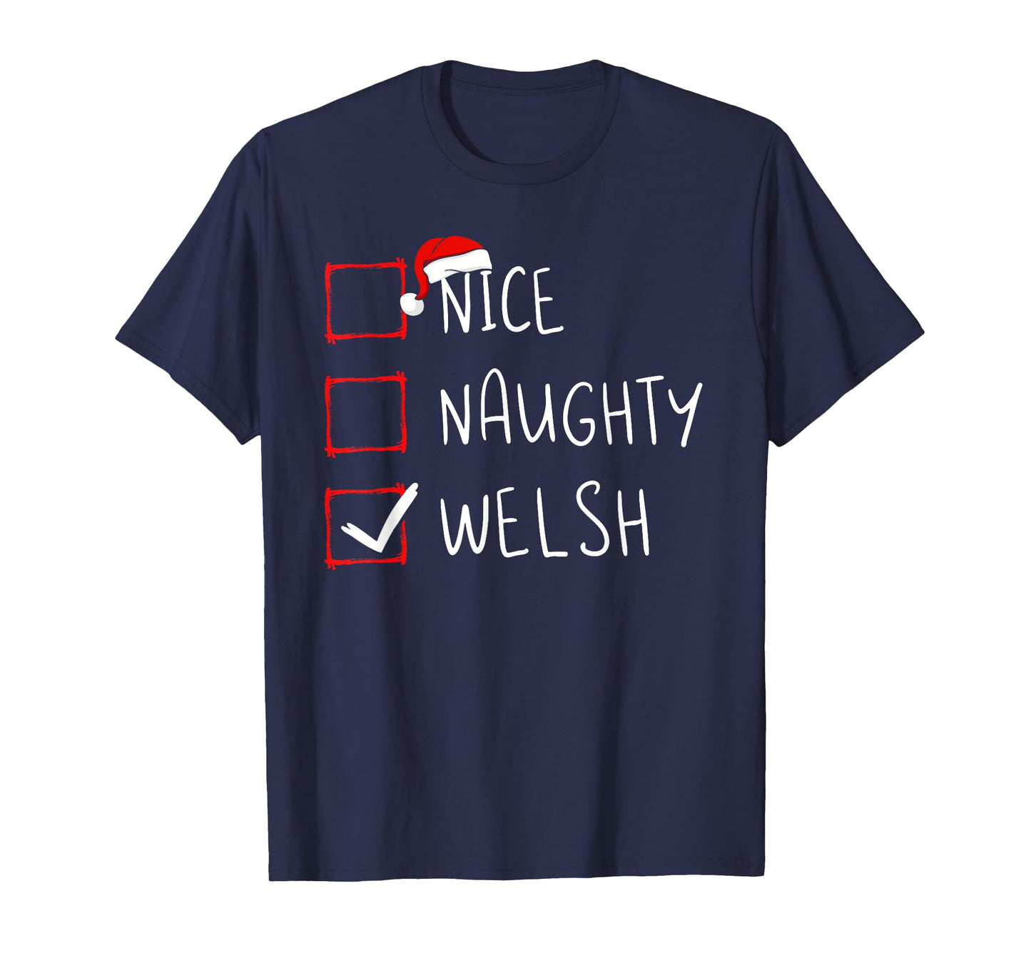 Nice Naughty Welsh Christmas Wales Heritage Roots T-Shirt