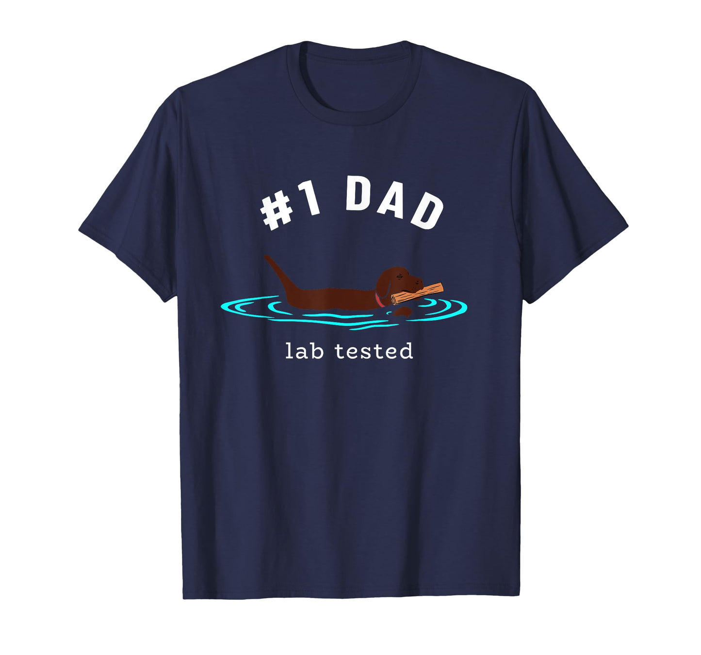 Lab Dad Chocolate Labrador Retriever Dog #1 Dad Men T-Shirt