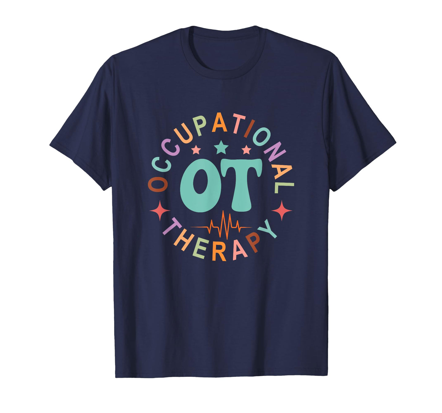 Pediatric Occupational Therapy Occupational Therapist OT T-Shirt