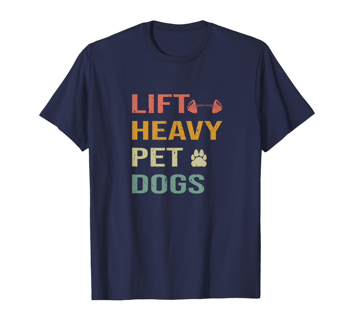 Weightlifters With Dogs Lift Heavy Pet Dogs Gym T-Shirt