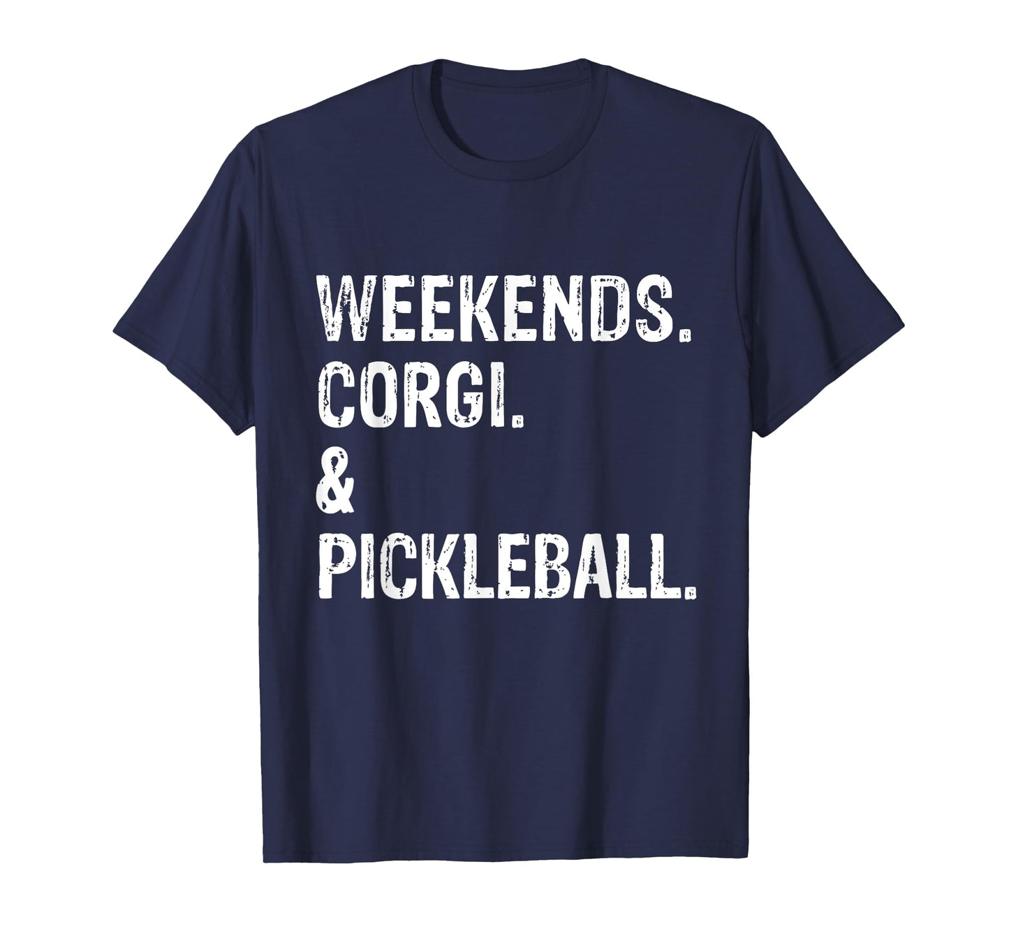 Weekends Corgi and Pickleball T-Shirt