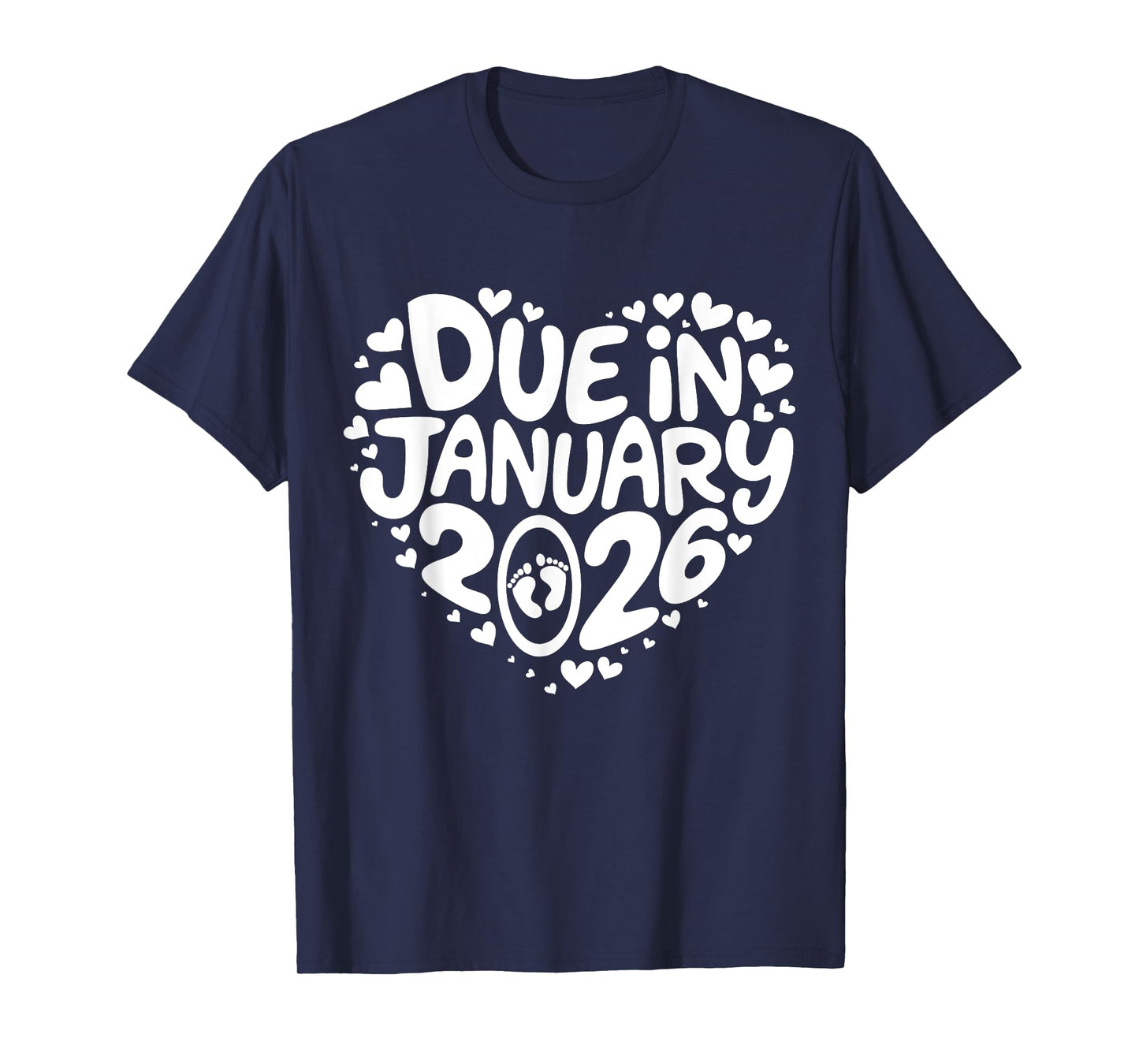 Coming January 2026 Due In New Baby Mommy Mother Pregnancy T-Shirt