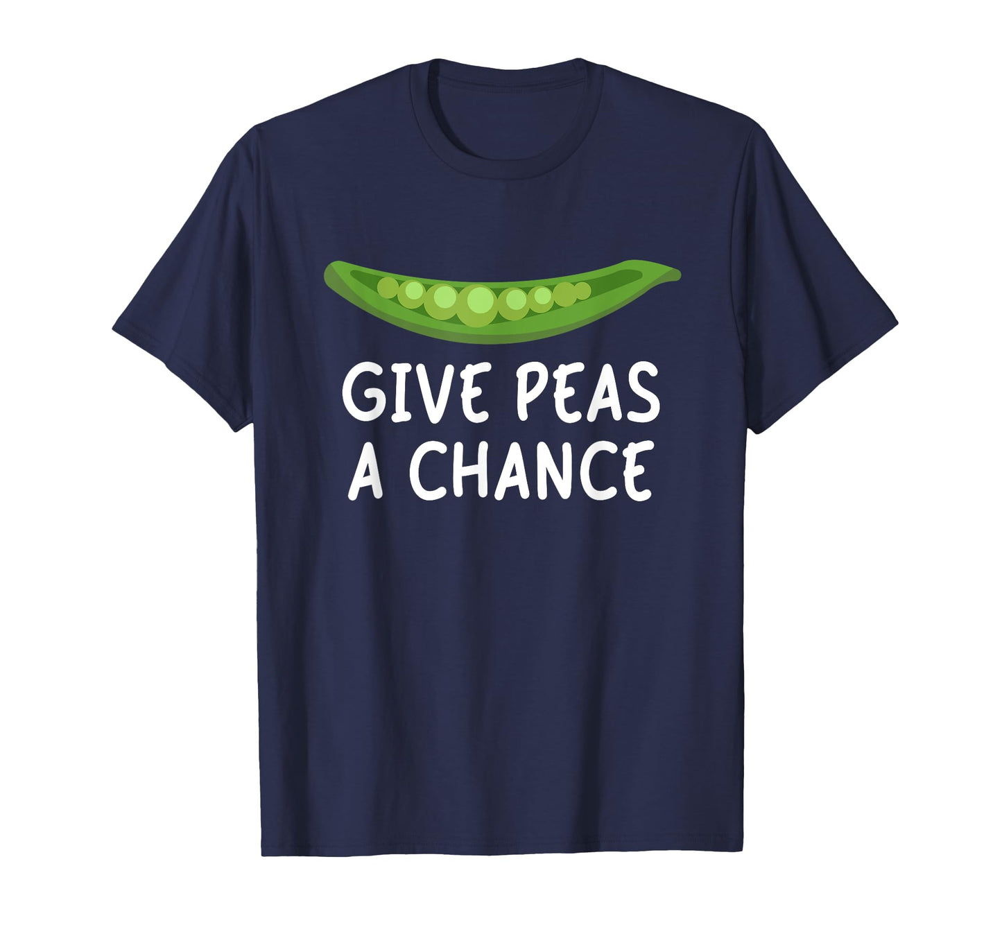 Give Peas A Chance T-Shirt