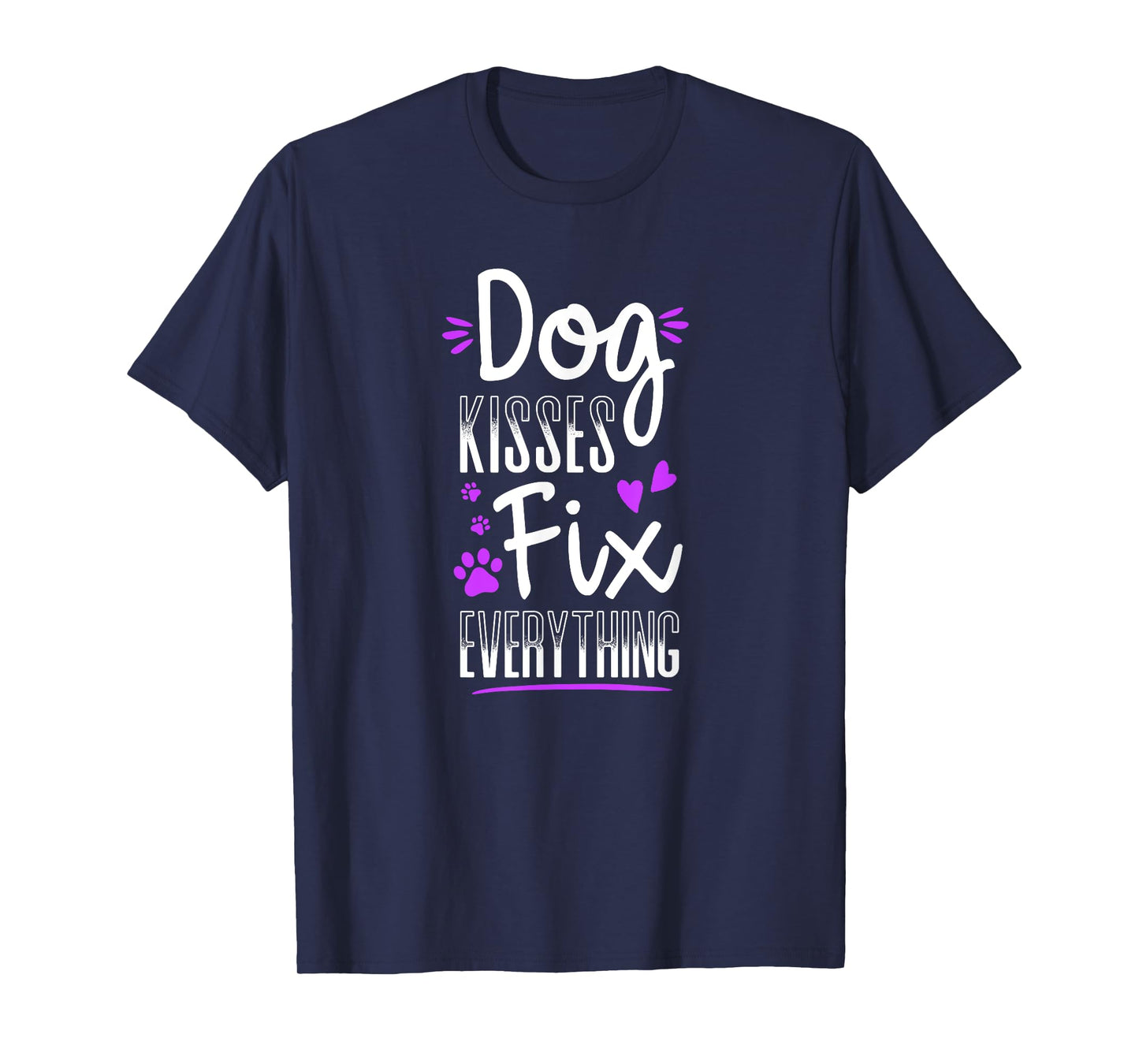 Dog Kisses Fix Everything Funny Dog Lover Gift T-Shirt