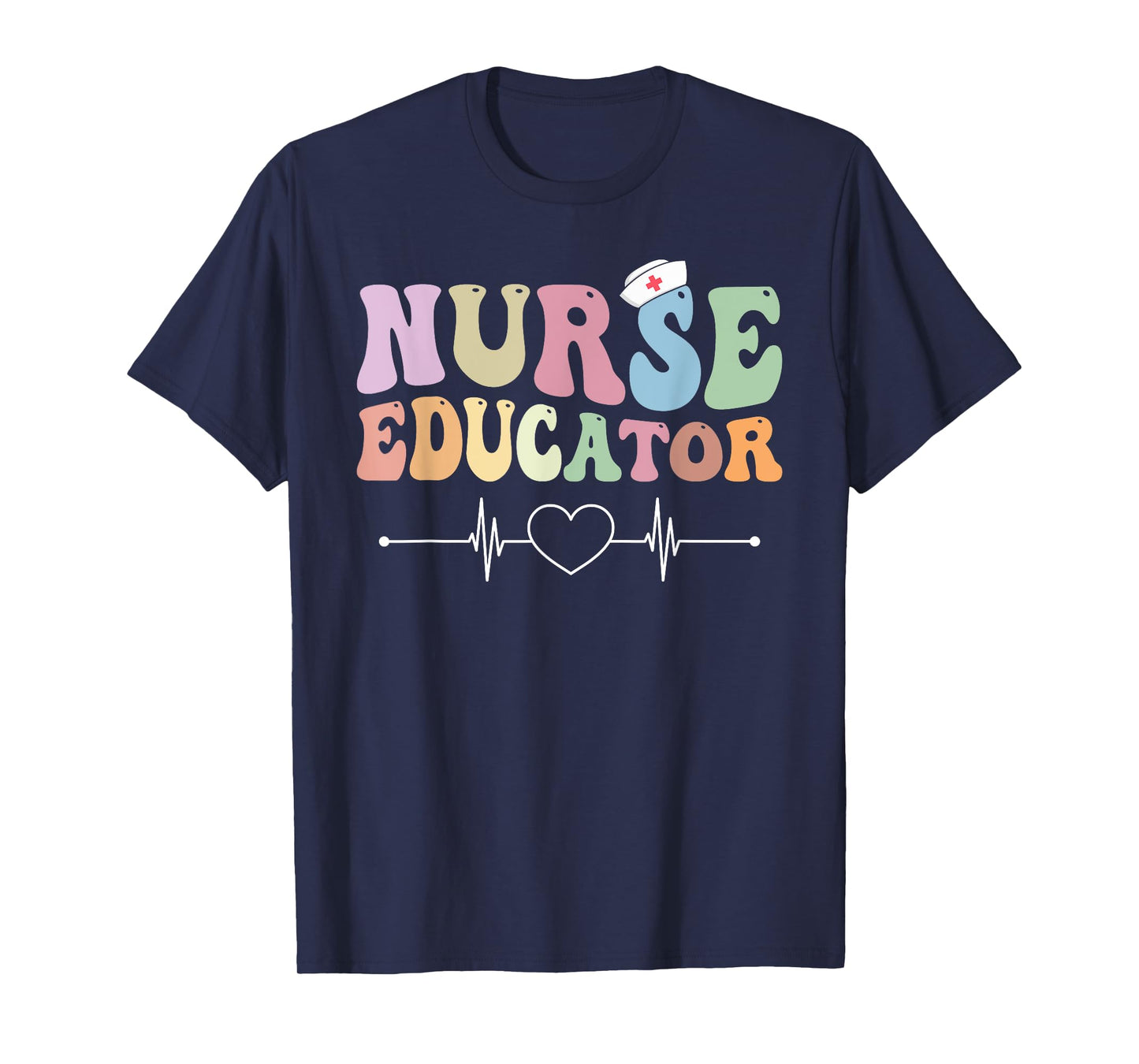 Groovy Certified Nurse Educator Nursing School Instructor T-Shirt