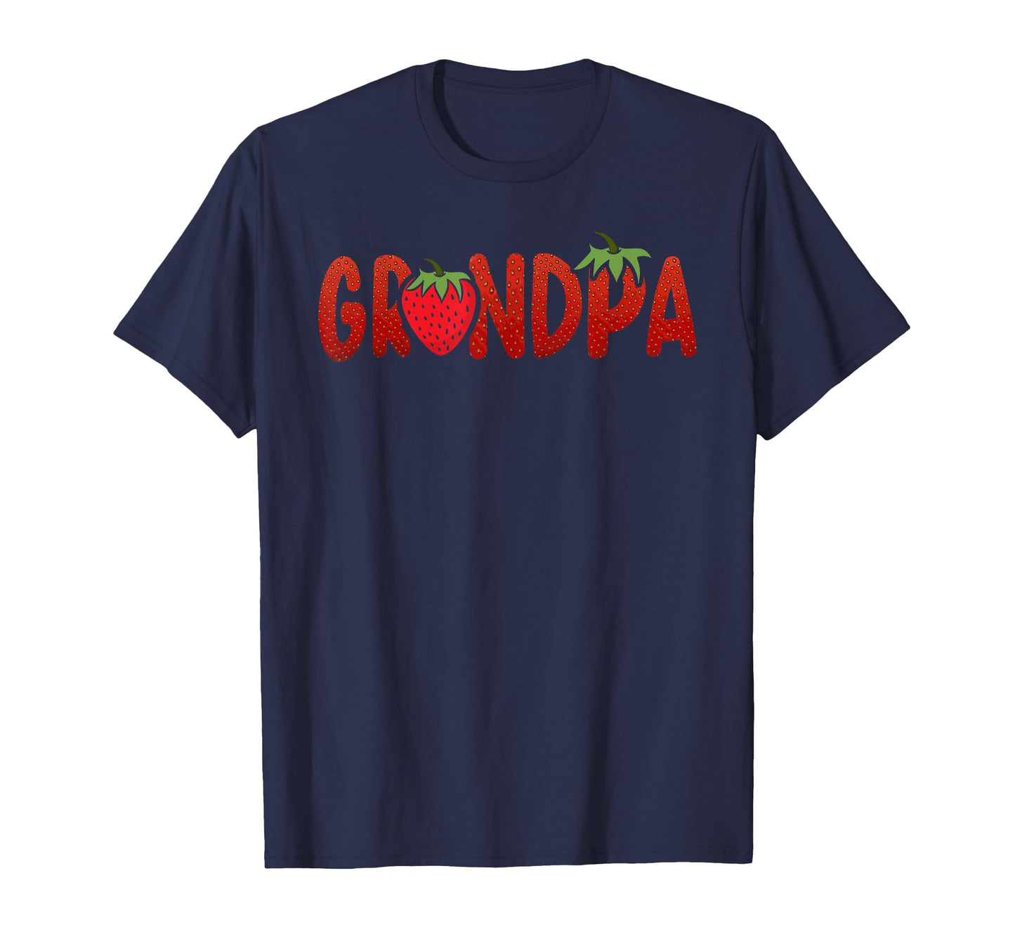 Funny Grandpa Strawberry Summer Fruit - Great Father's Day T-Shirt