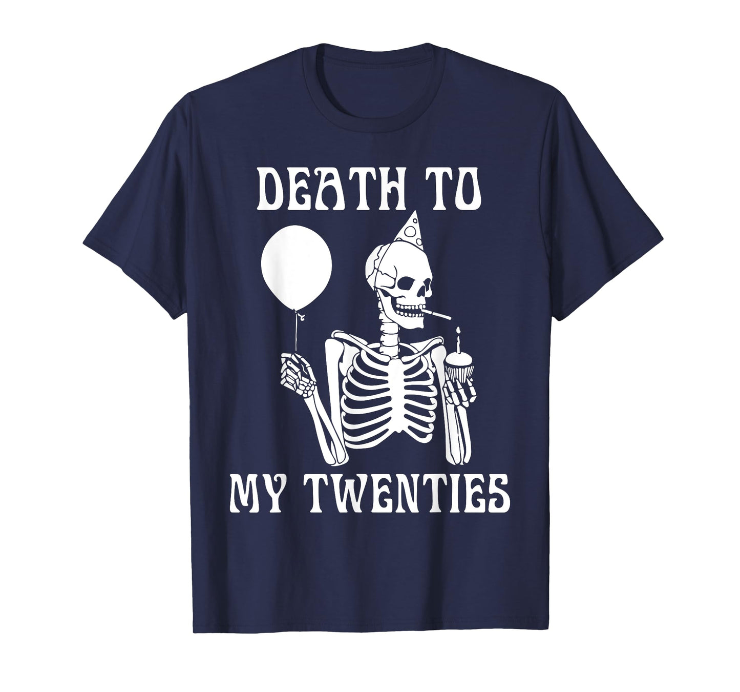 Death To My Twenties Funny 20th Birthday Men Women Youth T-Shirt