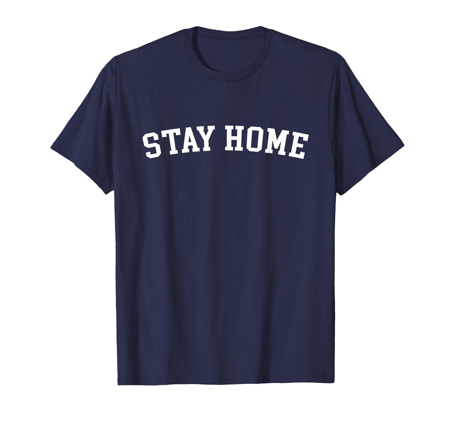 Stay Home T-Shirt