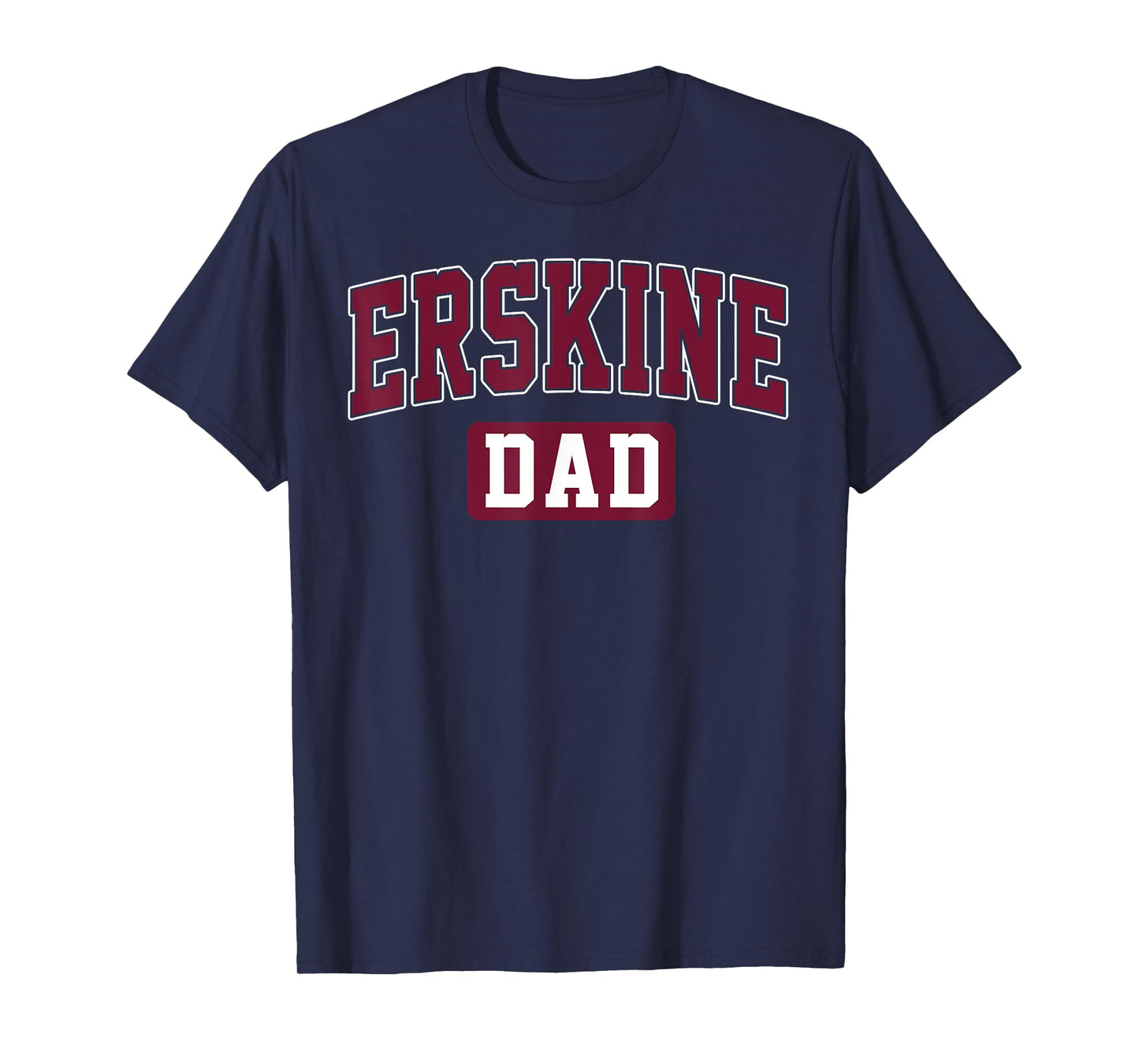 ERSKINE College Dad Arch Vintage Design Father Men Family T-Shirt