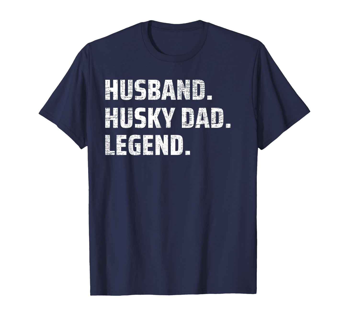 Husband Husky Dad Legend Siberian Huskies Dog Dad Papa Men T-Shirt