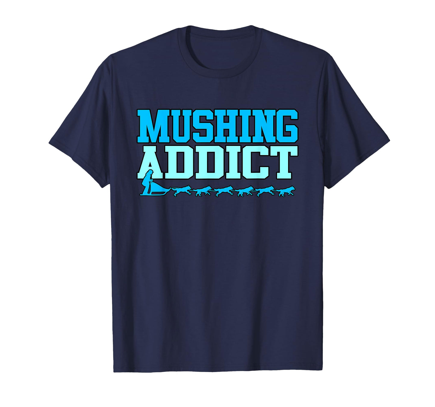 Mushing Addict T-Shirt