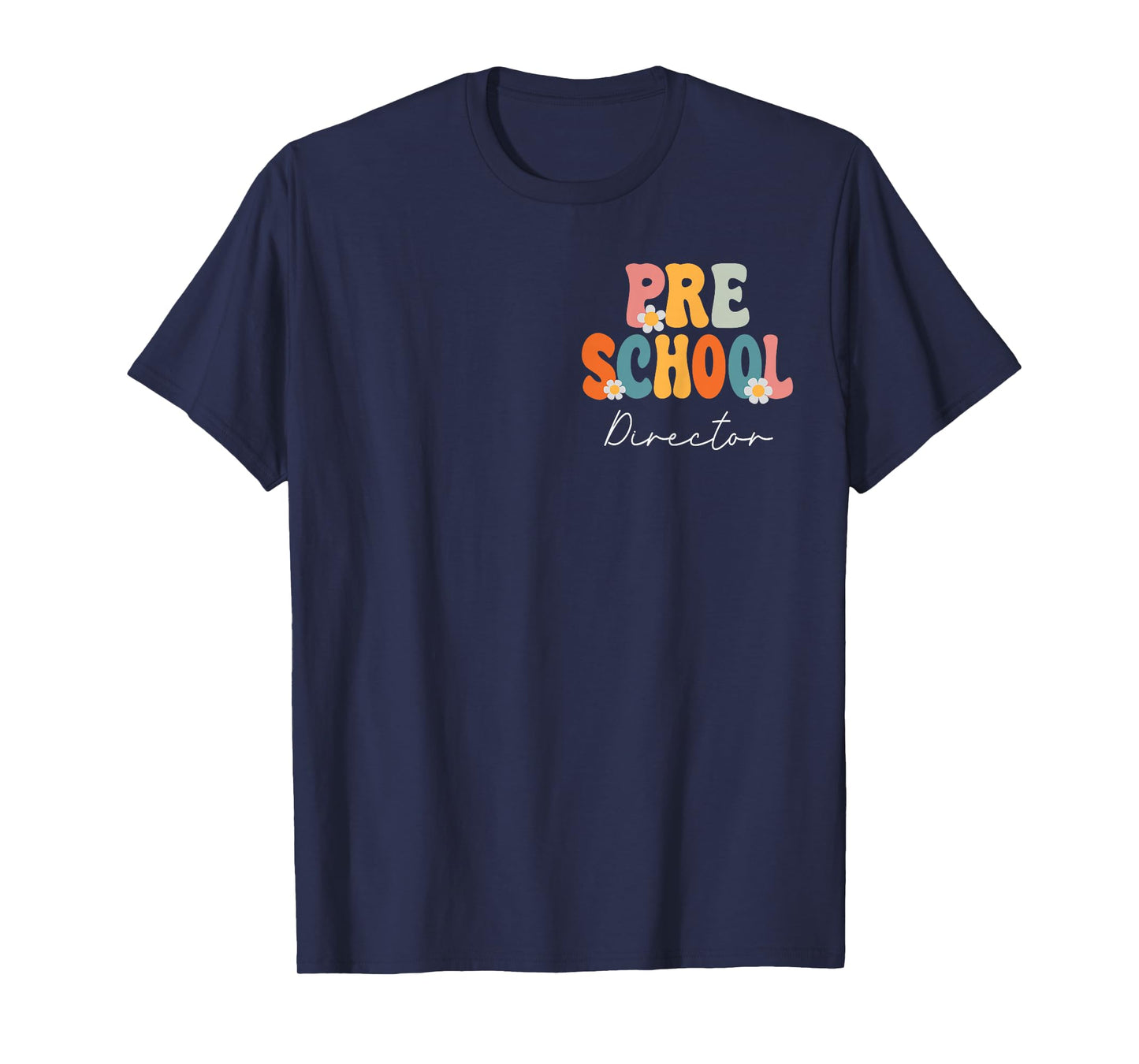 Preschool Director Groovy Back to School Cute Teachers Women T-Shirt