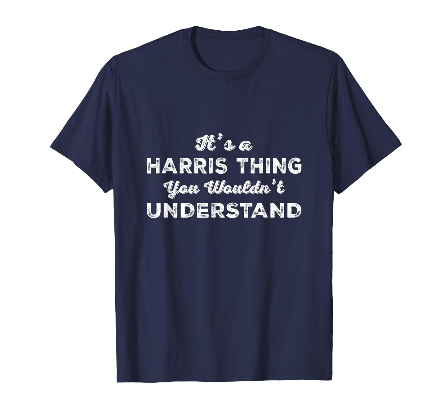 It's A Harris Thing You Wouldn't Understand Matching Family T-Shirt