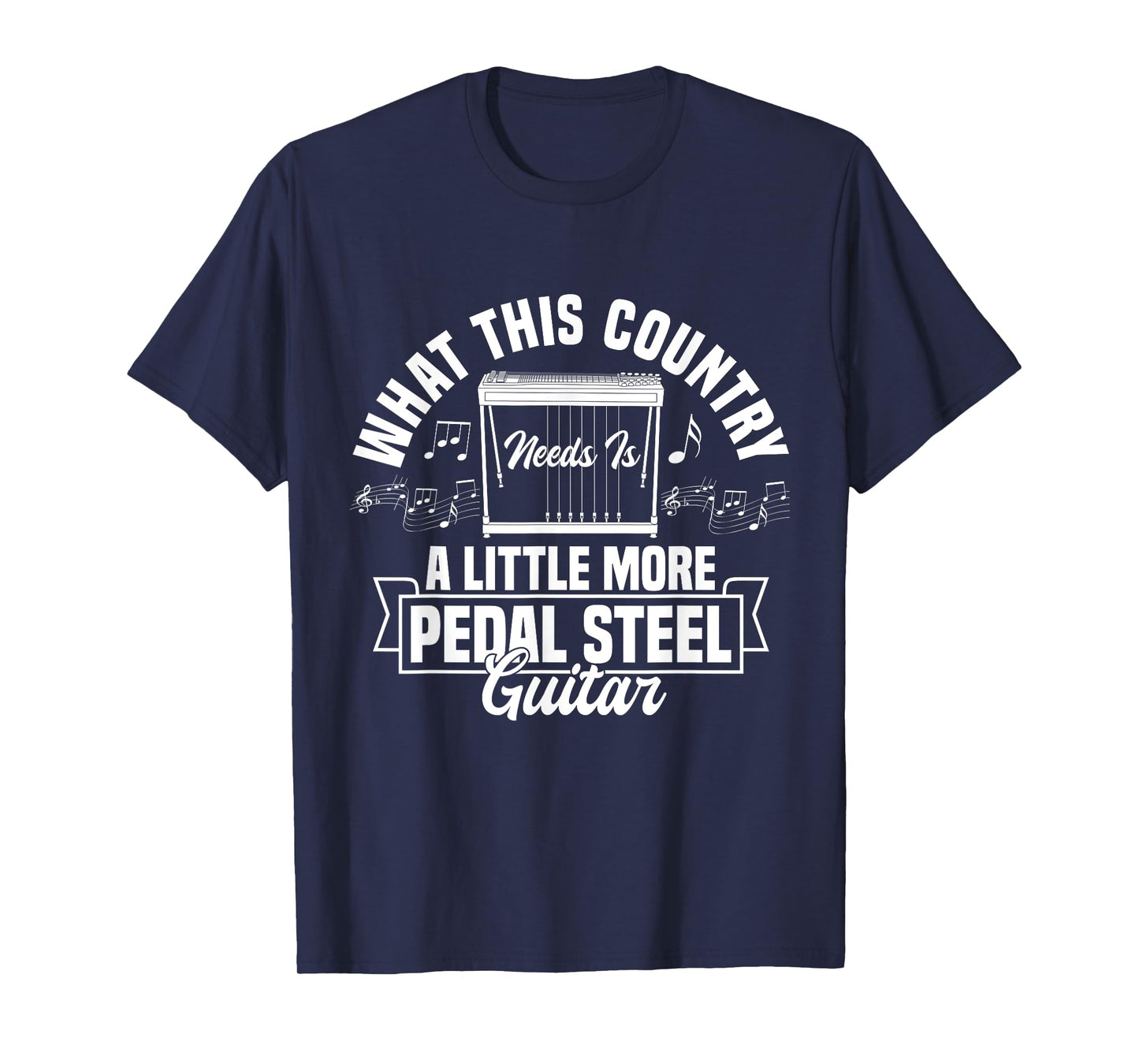 Pedal Steel Guitarist Musician Country Music Pedal Steel T-Shirt