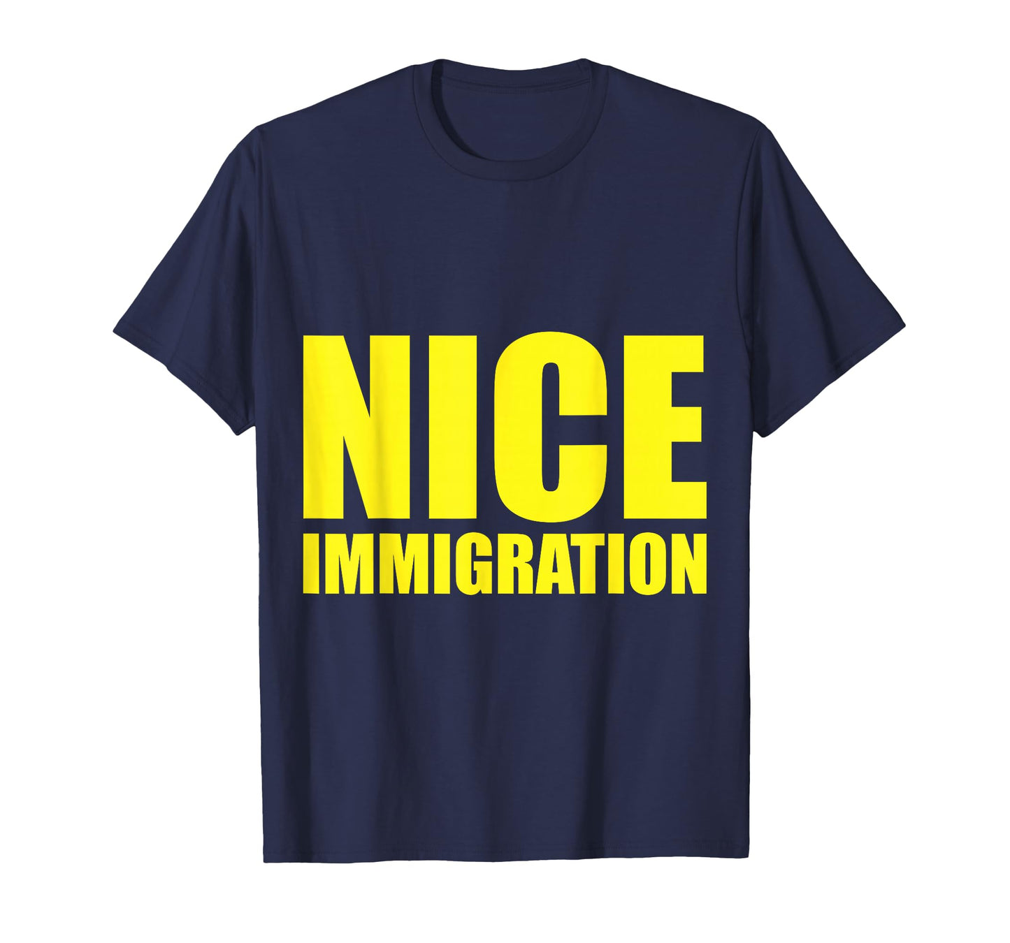 Nice Immigration for Nice Immigration ICE Agents Patriotic T-Shirt