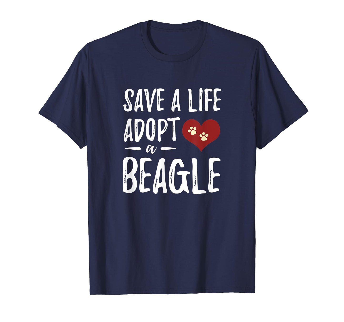 Save a Life Adopt a Beagle for Rescue Dog Mom T-Shirt for Men Women
