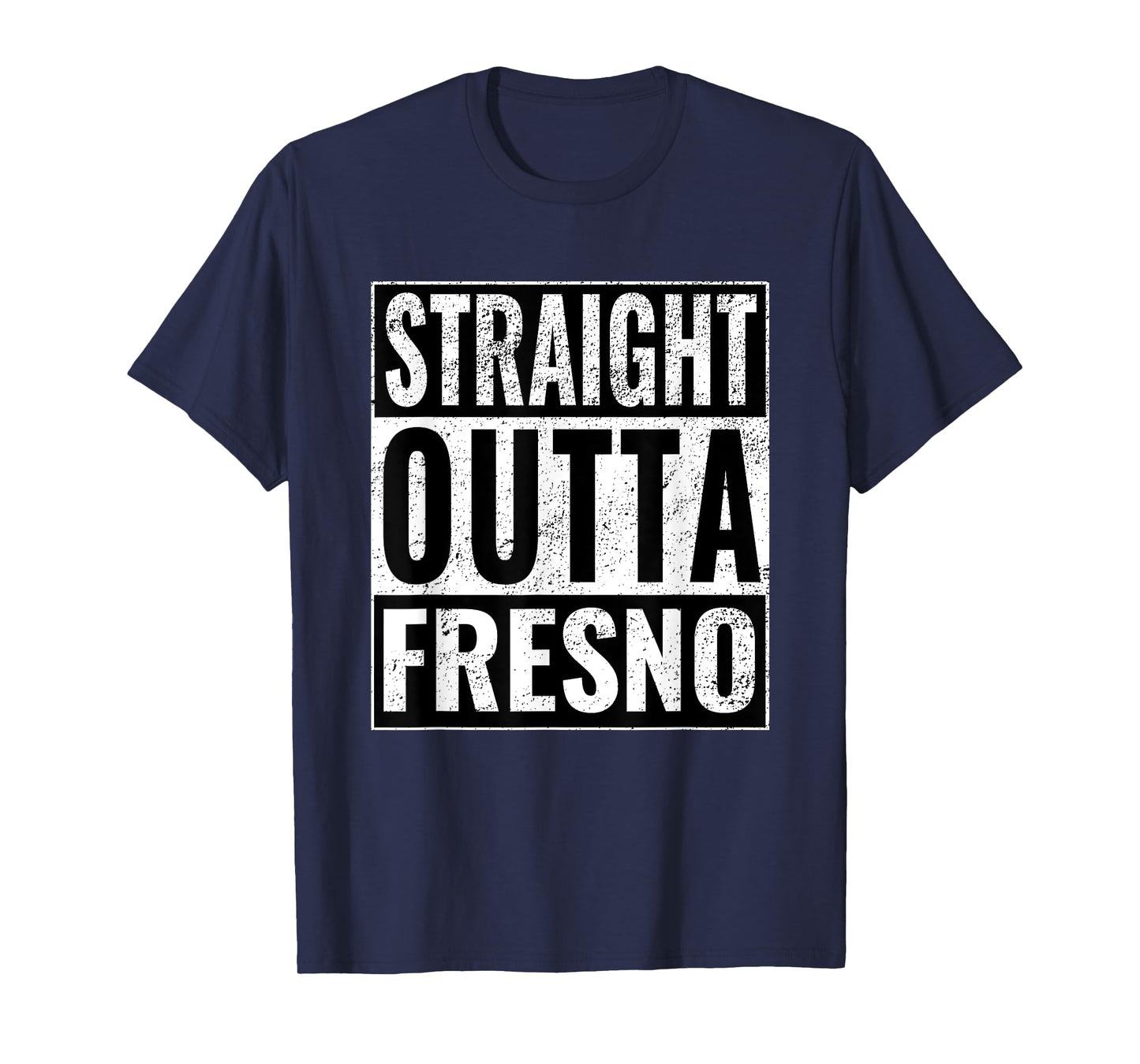 Straight Outta Fresno - Straight Out of Fresno T-Shirt