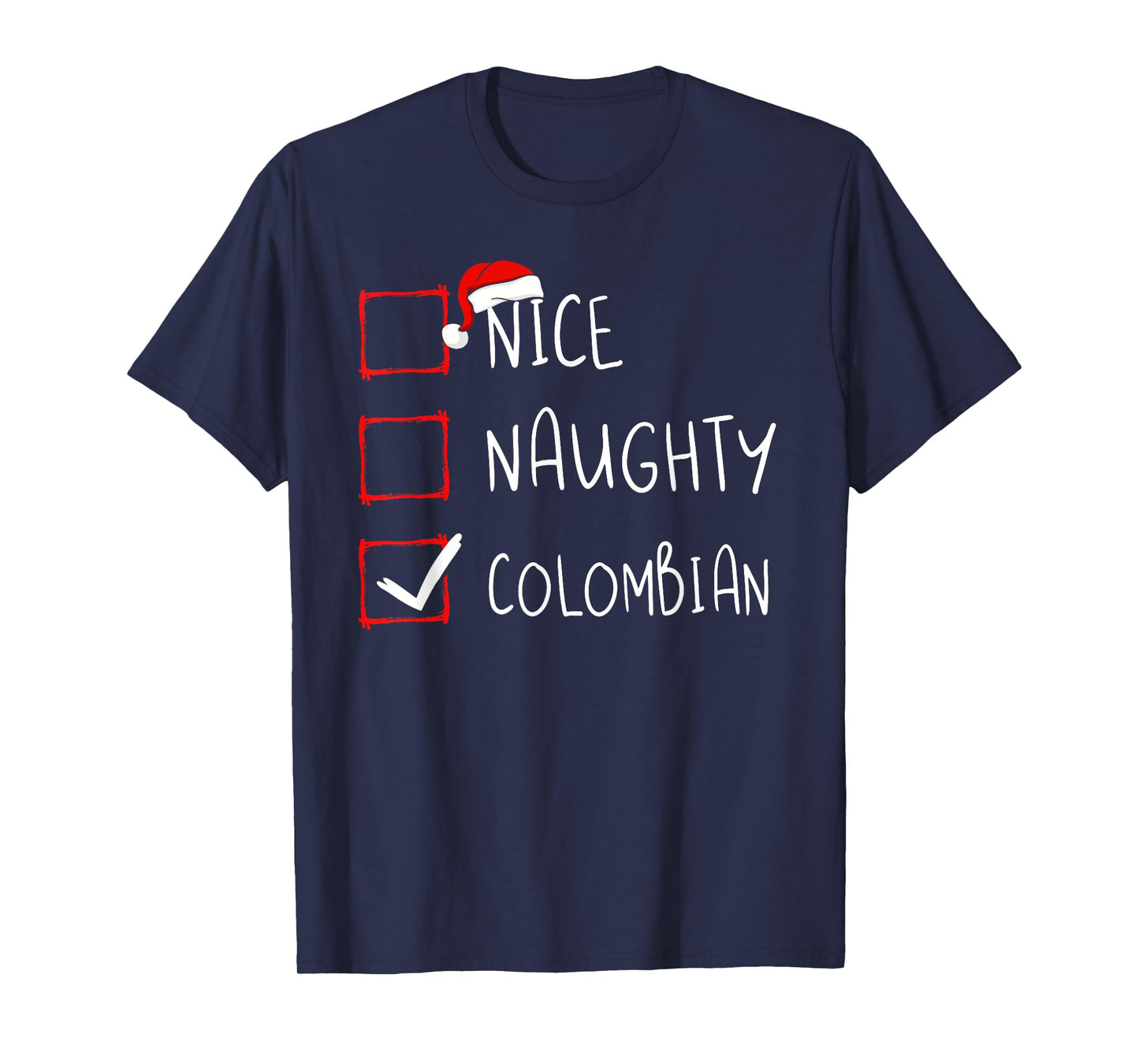Nice Naughty Colombian Christmas Colombia Roots Heritage T-Shirt