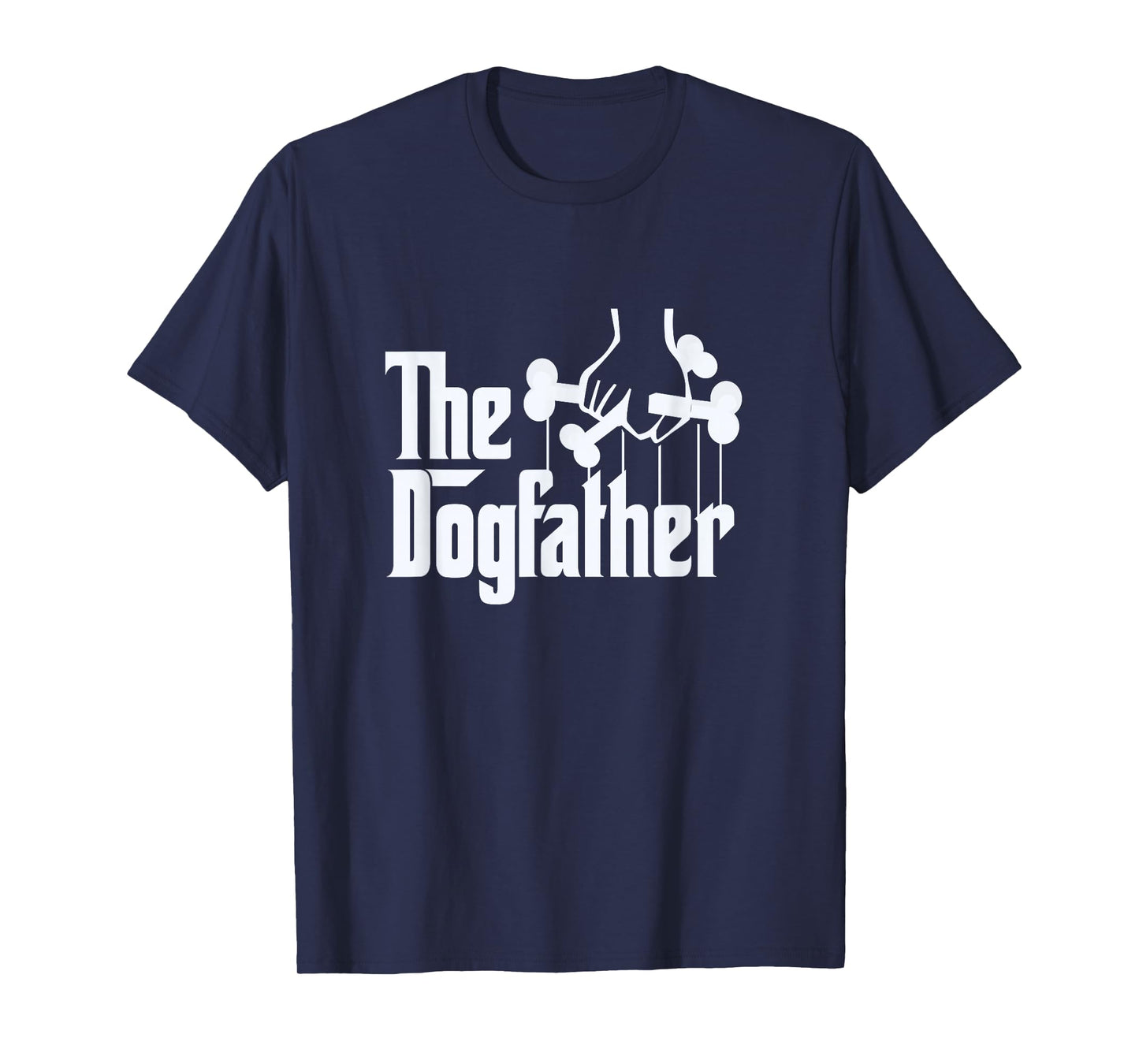 The Dogfather Dog Dad Dog Lover T-Shirt