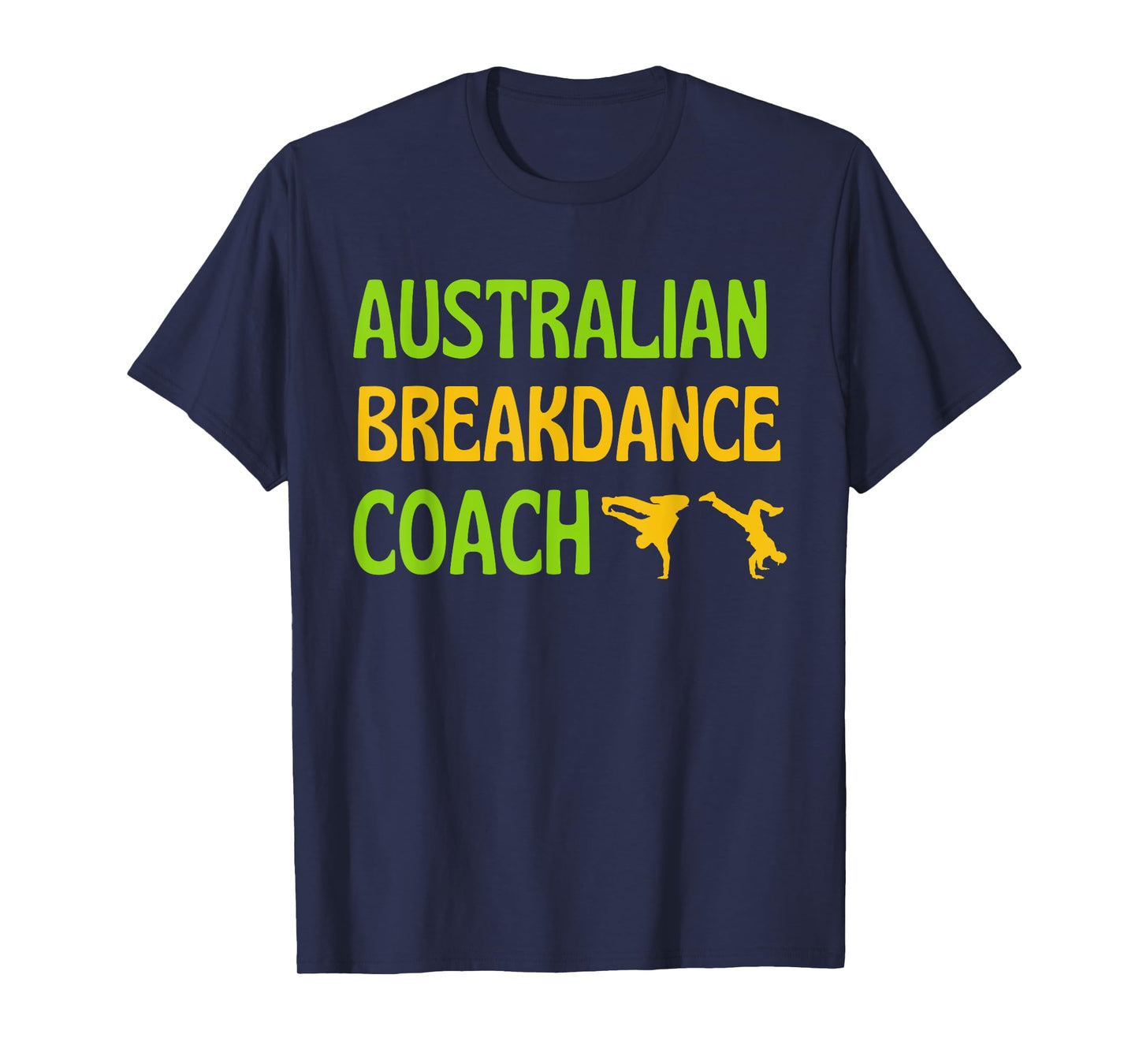 Breakdancing Cute Australian Breakdancing Costume Coach T-Shirt