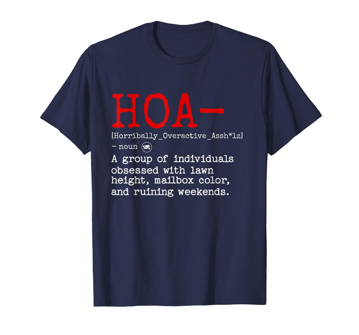 HOA Definition Shirt Funny Homeowners Association Humor T-Shirt