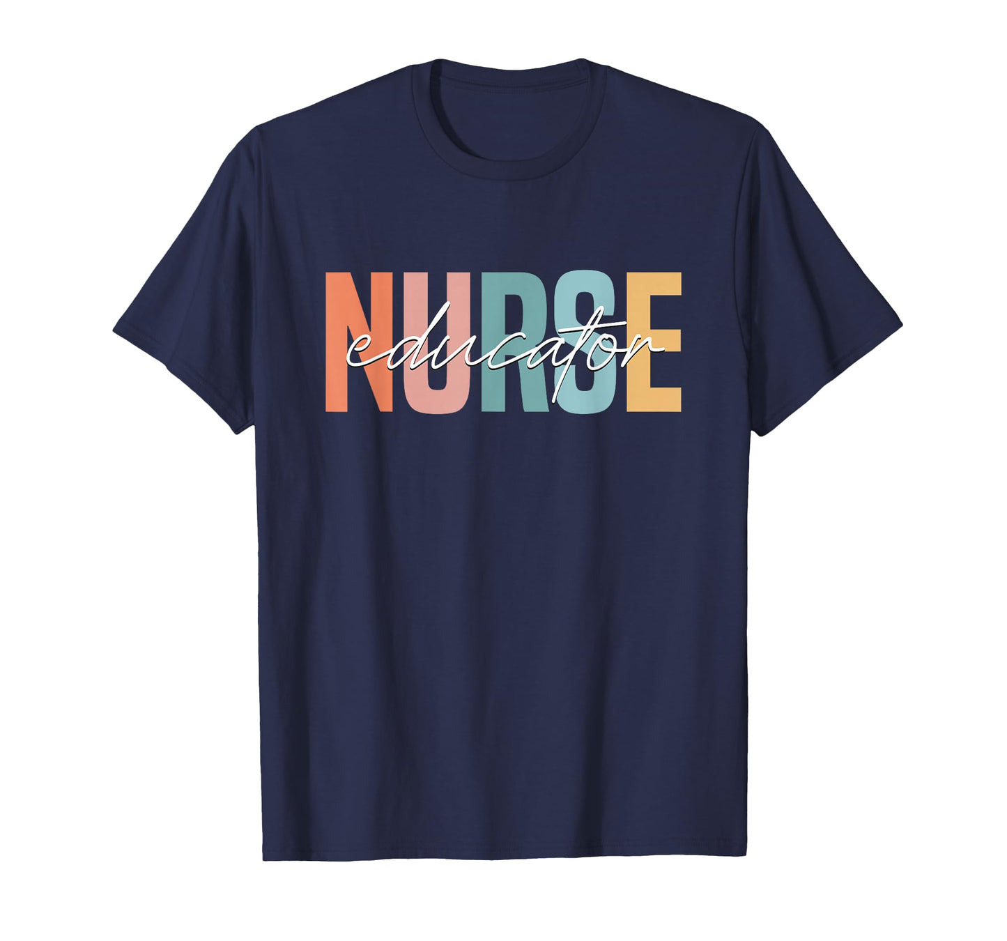 Nurse Teacher Certified Nurse Educator Nursing Instructor T-Shirt