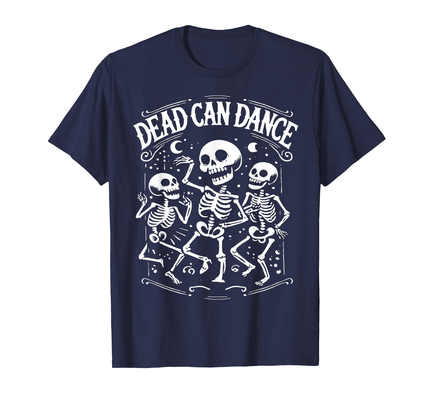 Dead Can Dance Dark Humor Goth Persons T-Shirt