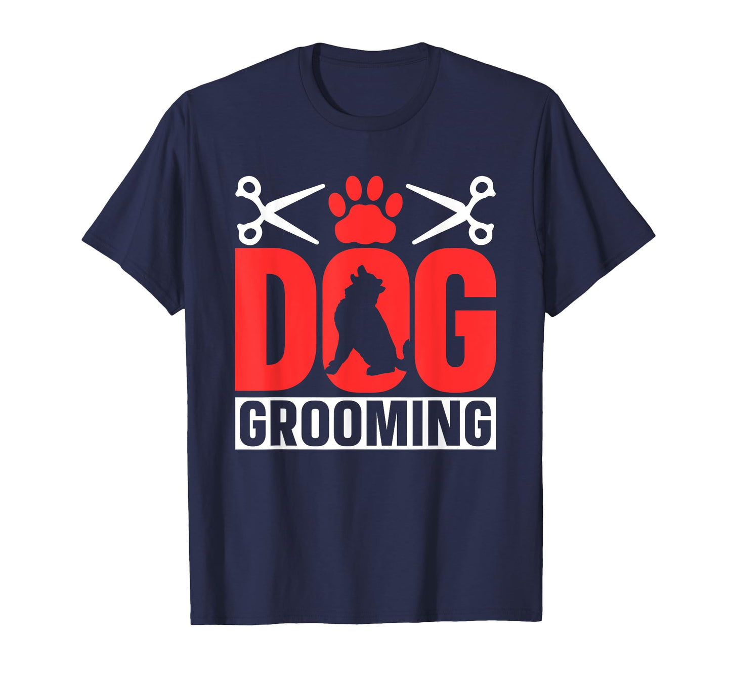 Dog Grooming Cute Groomer Dogs Men Women T-Shirt