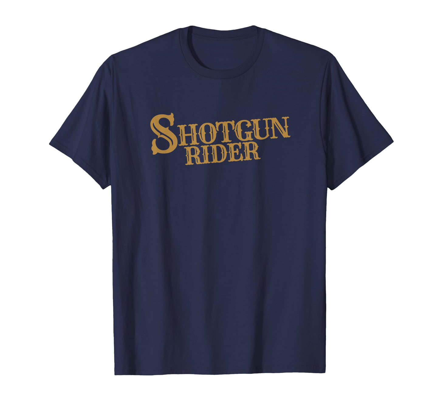 Shotgun Rider Country Cowboy Love Western Rodeo T-Shirt