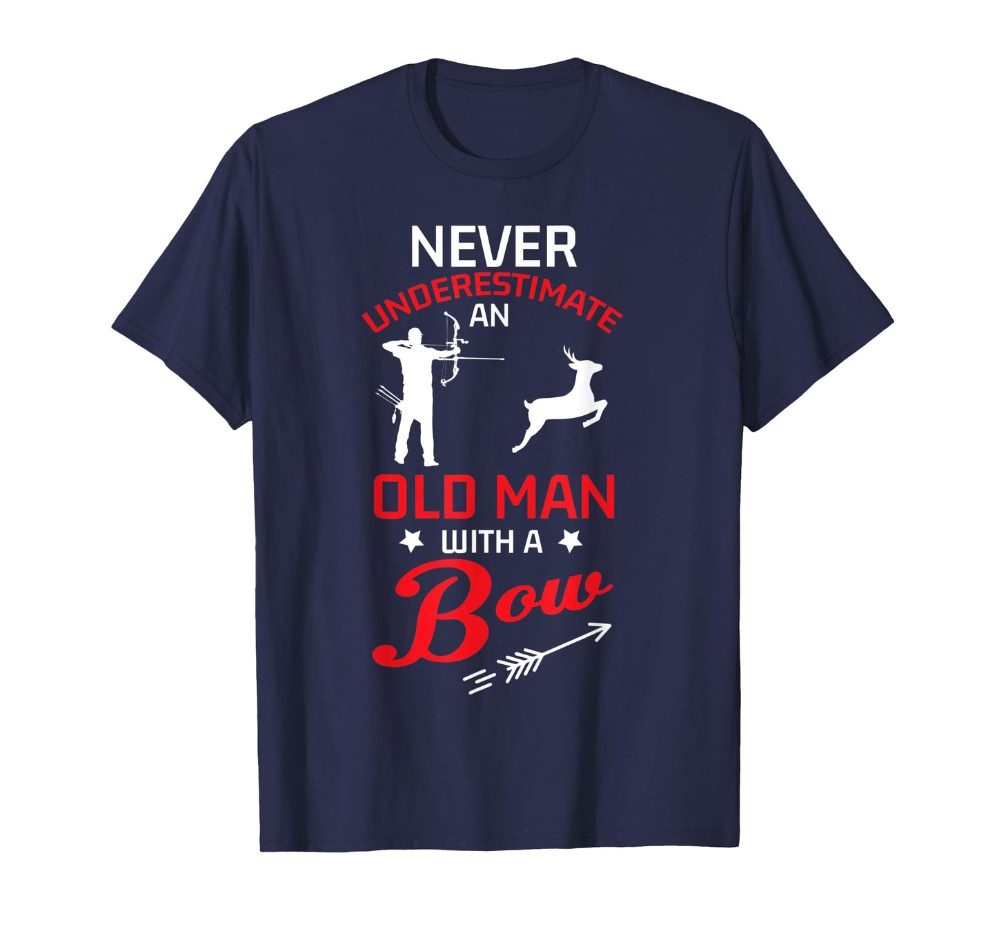 Never Underestimate An Old Man With A Bow Archery Men Gift T-Shirt