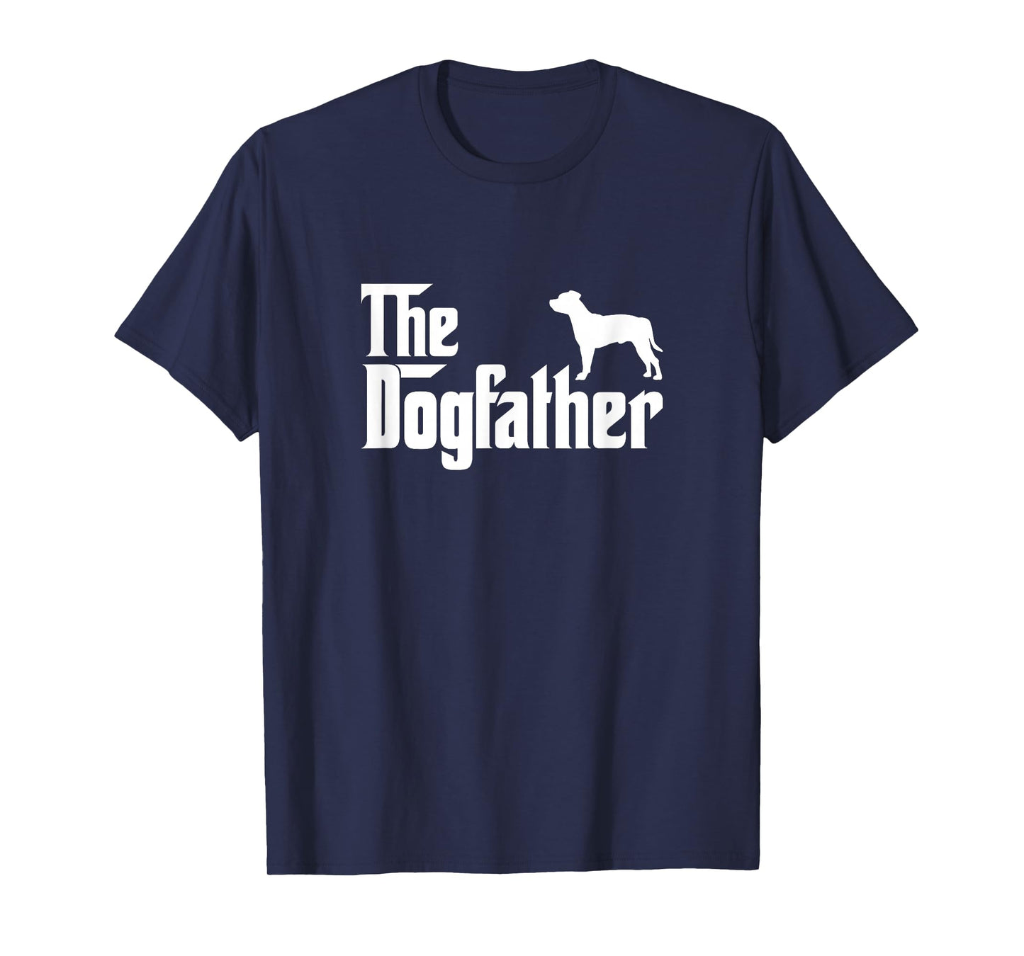 Staffordshire Bull Terrier Lover Gift DogFather T-Shirt