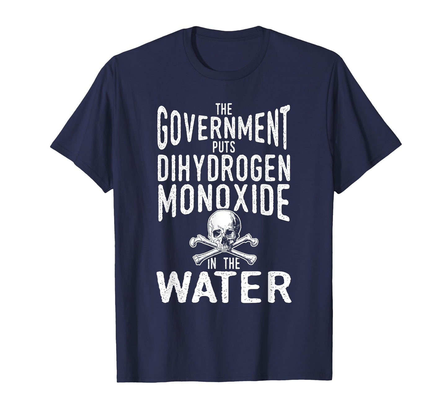 Dihydrogen Monoxide in the Water Government Conspiracy Shirt