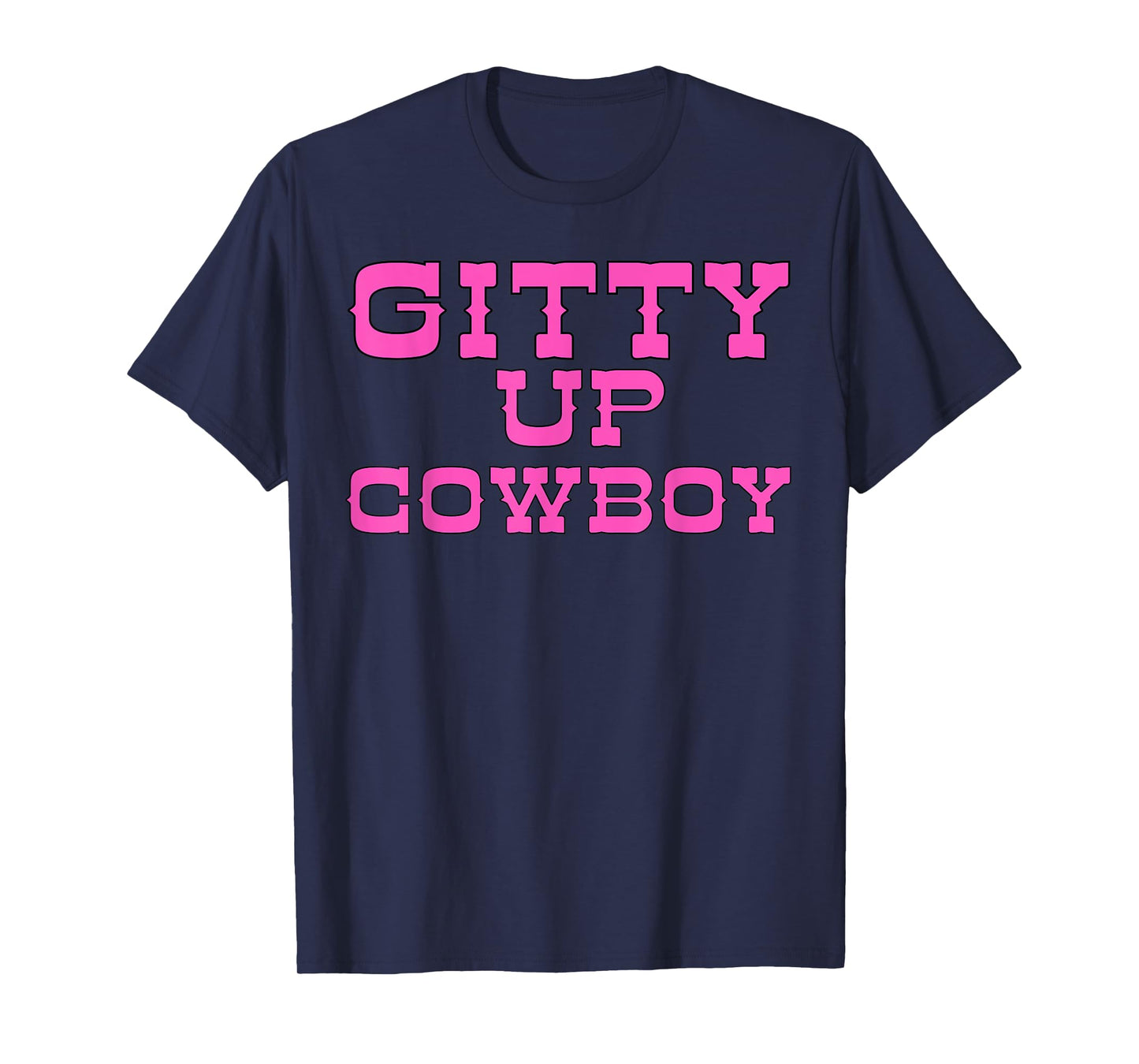 Hot Pink Wild West Western Rodeo Gitty Up Cowgirl Country T-Shirt