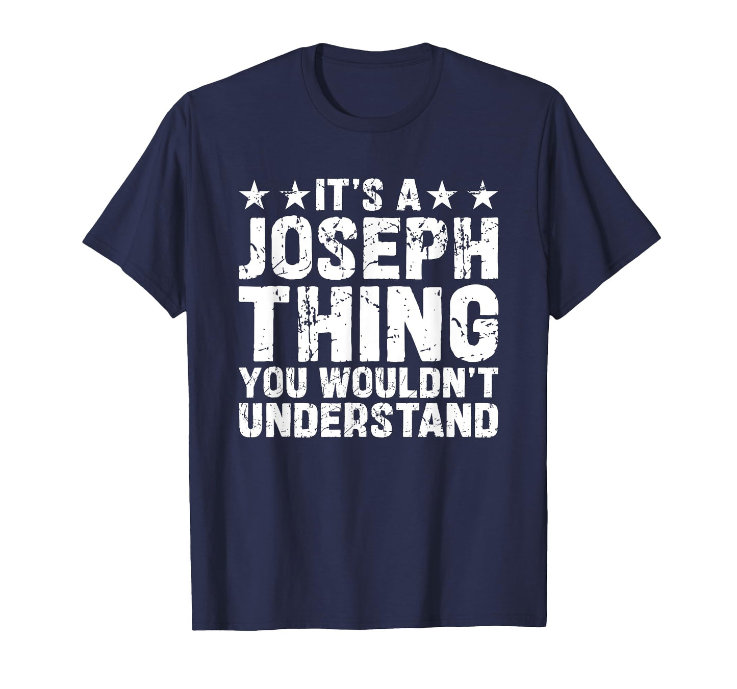 It's A JOSEPH Thing You Wouldn't Understand Names Birthday T-Shirt