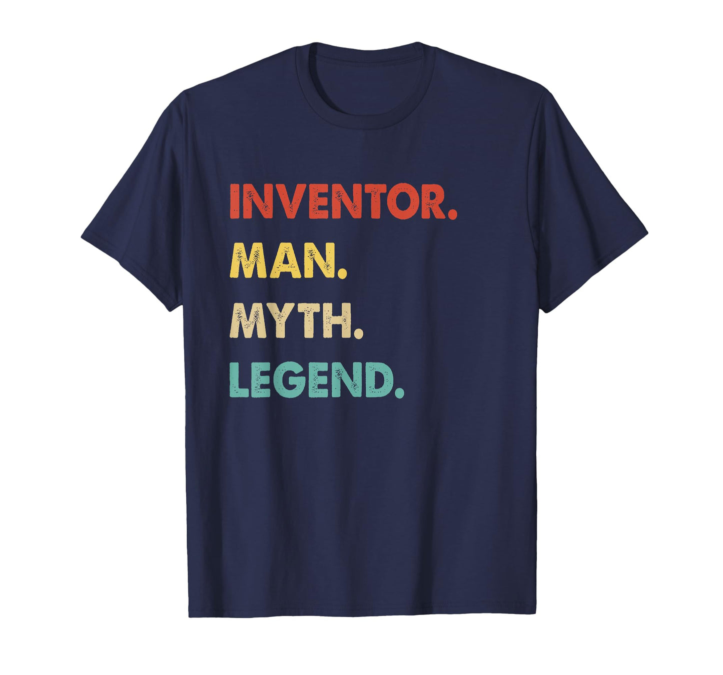 Inventor Man Myth Legend T-Shirt