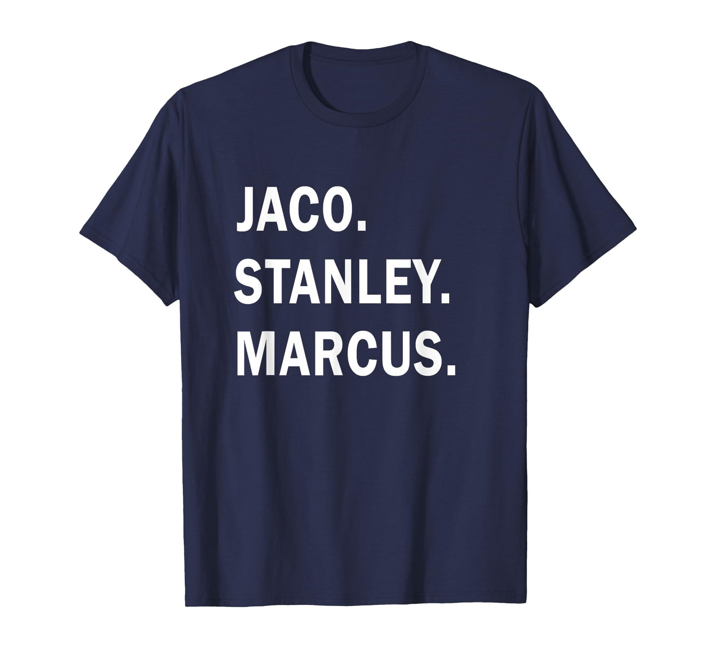 Jaco. Stanley. Marcus. Jazz Guitar Gods Musician T-Shirt