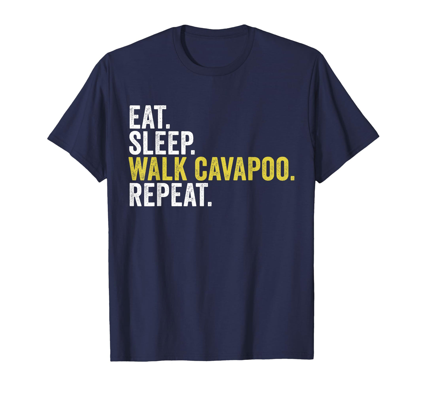 Eat Sleep Walk Cavapoo Repeat Funny Dog Walker T-Shirt