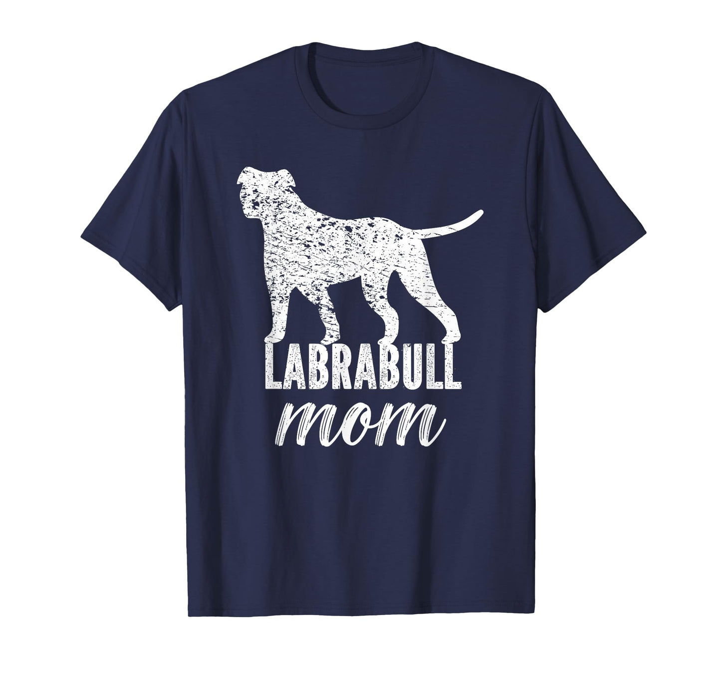 Labrabull Funny Labrabull Lover Labrabull Mom Dog Men Women T-Shirt