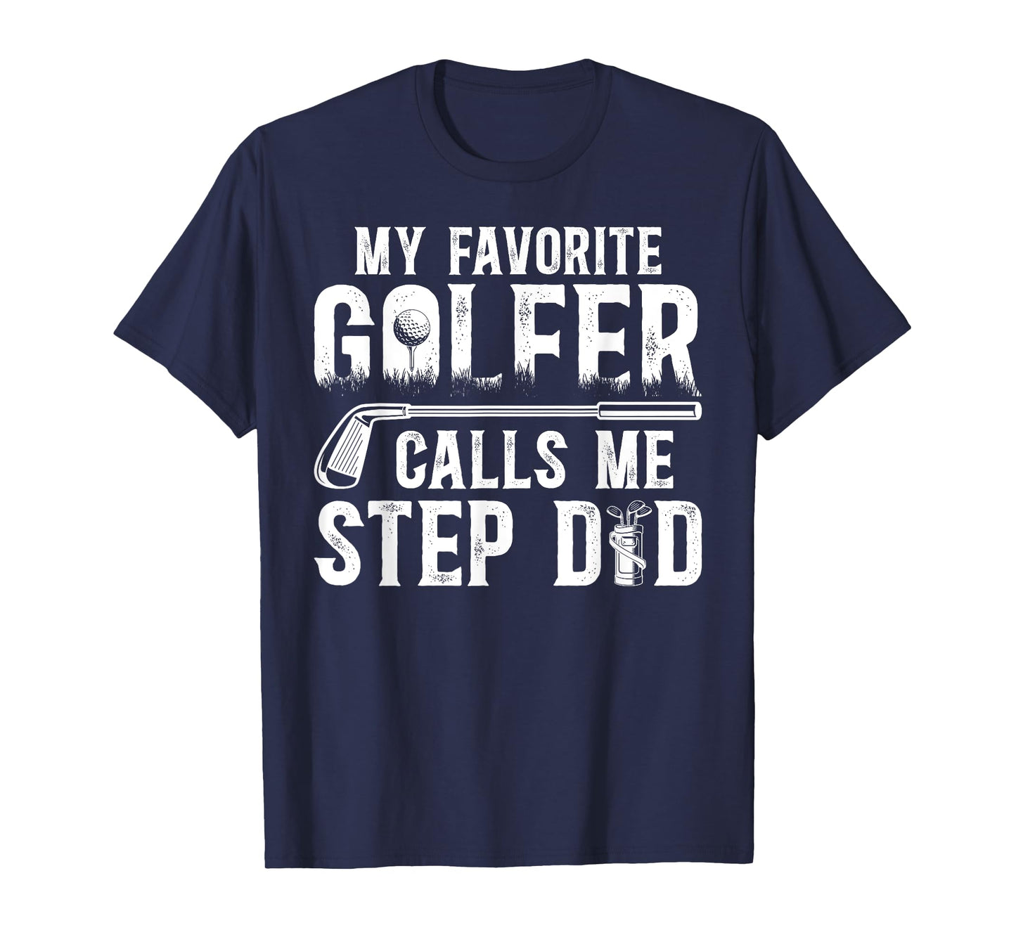 Proud Golf Step-Dad Golf Player Stepfather Golfer Stepdad T-Shirt