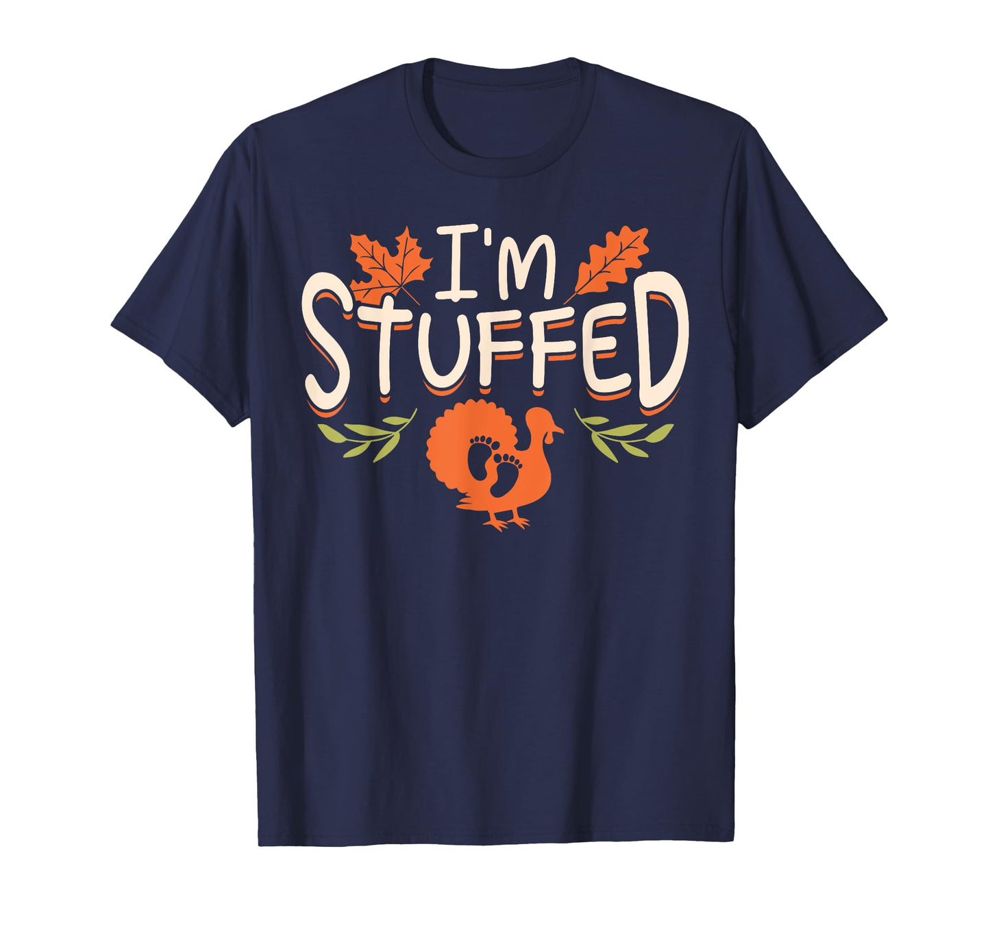 Muusui Apparel Pregnancy Announcement Funny I'm Stuffed Thanksgiving T-Shirt